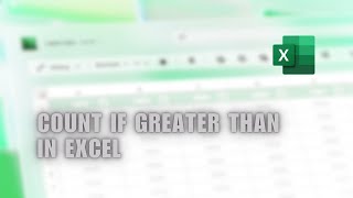 💥 FIX: How to Count If Greater Than in Excel | Tutorial