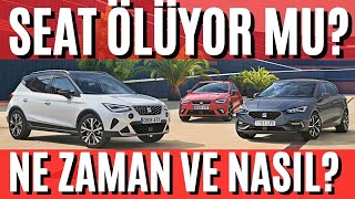 ŞOK HABER: SEAT ÖLÜYOR MU? VW Fişi Çekti! Marka ne olacak? Kullanıcıları ne yapacak?