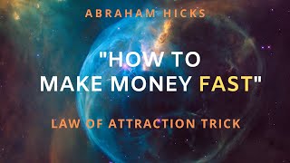 💰 HOW To MANIFEST MONEY FAST! ✅ NEW Abraham Hicks LOA