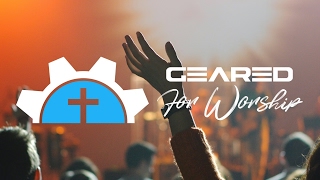 Geared For Worship Live Stream