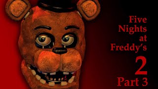 Five Nights at Freddy's 2 | Part 3 (More Custom Nights)