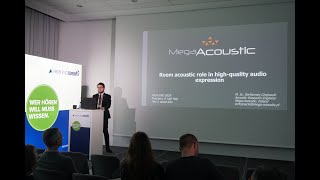 B. Chojnacki - Room acoustic role in high quality audio expression - High End Munich 2019