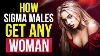 10 WEIRD Ways The Sigma Male Can Make ANY WOMAN Chase Him