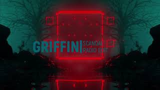 Griffin - Scandal (Original Mix)