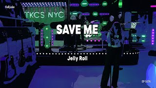 Kellyoke | Save Me (Jelly Roll)