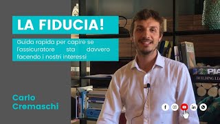 LA FIDUCIA! Guida rapida per capire se l'assicuratore sta davvero facendo i nostri interessi