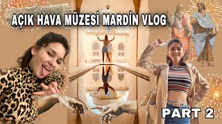 MARDİN VLOG PART 2 | MARDİN KALESİNE ÇIKTIK | MARDİN KAPI ŞEN OLDU SANIRIM?? | ESKİ MARDİN ||