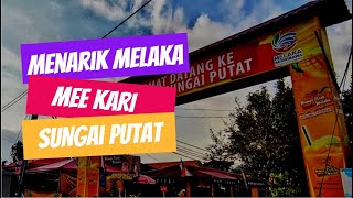 MEE KARI SUNGAI PUTAT #menarikmelaka