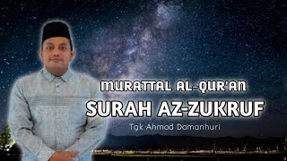 MURATTAL INDAH SURAH AZ-ZUKHRUF