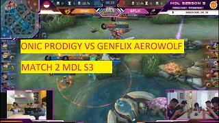 ONIC PRODIGGY BERMAIN SANGAT GANAS | MATCH 2 MDL SEASON 3