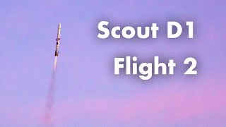 Scout D1 | Flight 2