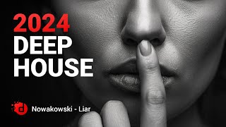 Nowakowski - Liar | Deep House 2024