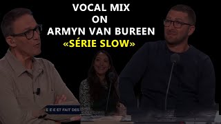 Ça Peut Vous Arriver - "La Série Slow" (Vocal Mix Julien Courbet on Armyn Van Bureen)