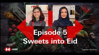 HSBC Ramadan Recipes: Sweets for Eid