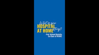 What is your Hospital at Home story? - Prof. Michael Montalto #shorts