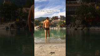 A dip at Ganges river in Rishikesh 🇮🇳 #shorts #india #rishikesh #gangesriver