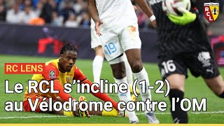 Le RC Lens s'incline au Vélodrome contre Marseille (1-2)