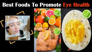 Eat These Foods Everyday For Optimal Eye Health |Best Foods For Your Eyes