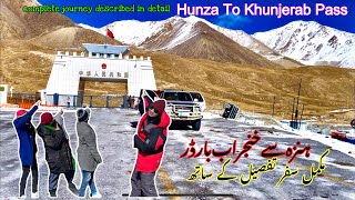 GB.S.EP.13 // Hunza To Khunjerab Pass Full Details travel Guide Video pak china border