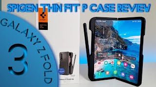 Galaxy Z Fold3 Spigen Thin Fit P Case Review