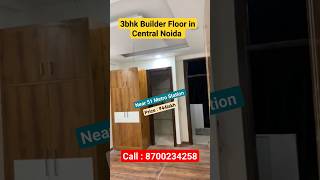 3bhk Builder Floor in Central Noida | 3bhk Flat sale in Noida #shorts #flats #3bhk #home #house