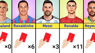 Number Of Red Cards Of Famous Footballers