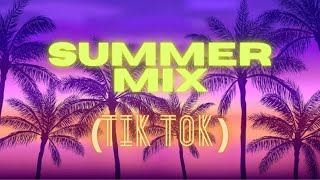 SUMMER MIX 2023 (TIK TOK EDITION)