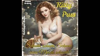 Schlager-Bude präsentiert: Schnurr, Schnurr, Schnurr meine Muschi schnurrt! ft.  Kitty Puss