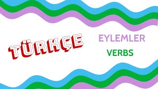 Eylemler / Turkish Verbs