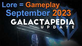 September 2023 Galactapedia Update | Lore = Gameplay Episode 17