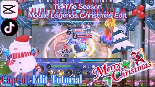 CapCut Edit Tutorial TikTok | Mobile Legends Christmas Edit | Tis The Season