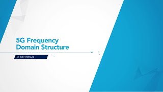 5G Frequency Domain Structure