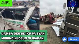 IJAMBA OKO SE IKU PA EYAN MERINDINLOGUN NI IBADAN