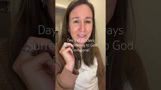 I’m surrendering my life to God 30 Day Devotion #surrender #god #biblestudy