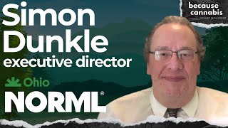 Assessing the Cannabis Landscape and Current State of Local Activism with Simon from Ohio NORML