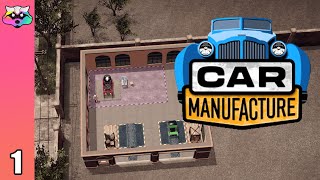 Easy Start - Car Manufacture - Letsplay - Early Access - Ep 1