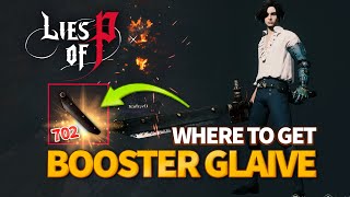 Lies of P - Booster Glaive Location