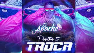 Prestame tu Troca dj el apache