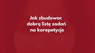 Pomagam zbudowac merytoryczną listę zadań na korepetycje i lekcje