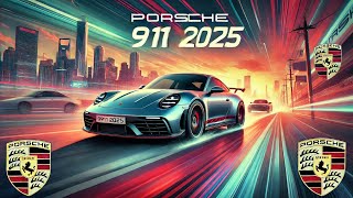 "2025 Porsche 911 Review: The Ultimate Sports Car Redefined!"