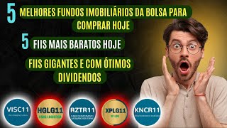 Top 5 Fundos Imobiliários Baratos E Com Ótimos Dividendos Para Comprar Agora