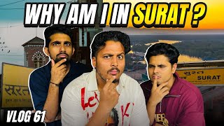 Why Am I In Surat ?  🚝| DV 61 | #justneelthings