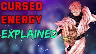 Cursed Energy In Jujutsu Kaisen Explained||cursed energy and curses||