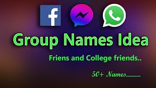 Group Name Idea For Friends. School Friends Group Name for whatsapp. Friendship Group Name.