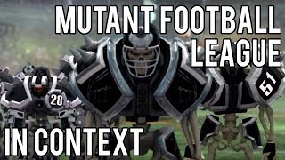 Mutant Football League in Context