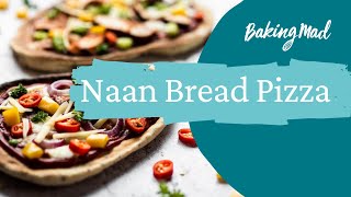 How to make Naan Bread Pizza | Baking Mad