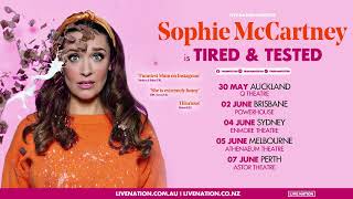 Sophie McCartney | Tired And Tested Australia & New Zealand Tour