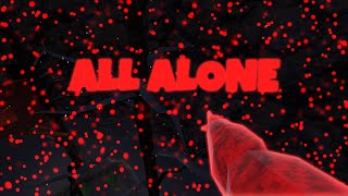 All Alone | | A Gorilla Tag Montage