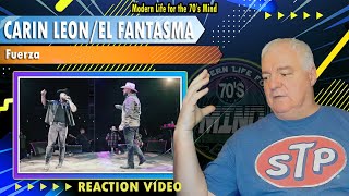 El Fantasma, Carin Leon "Fuerza" | Reaction Video  LOVED THIS!