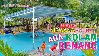 REUNI SDN 2 LAMANGGA ||  KOLAM MOKO PANTAI NIRWANA KOTA BAUBAU